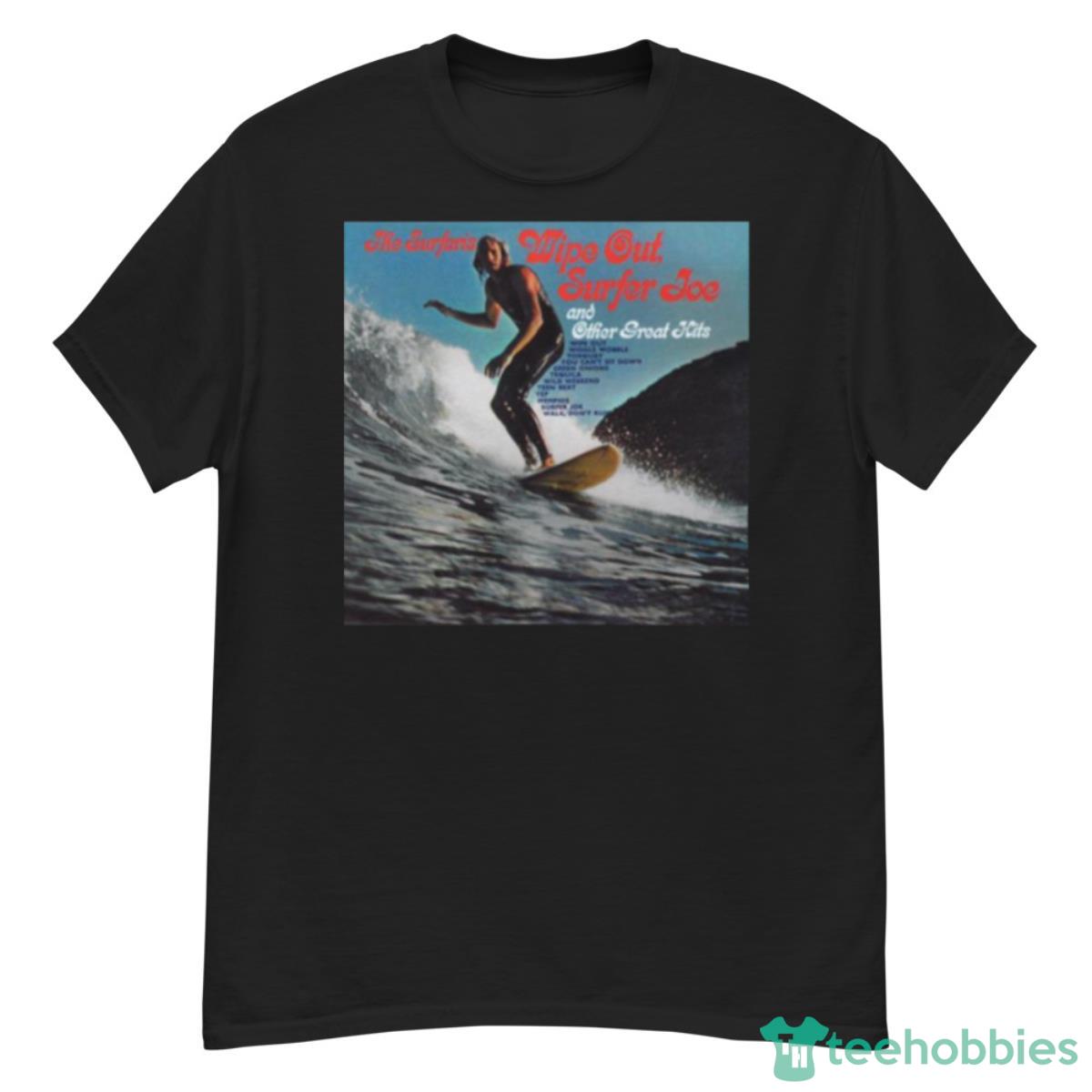 The Surfaris Wipe Out Surfer Joe And Other Great Hits 1963 Shirt - G500 Men’s Classic T-Shirt