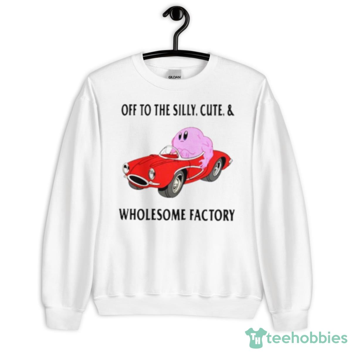 To The Silly Cute And Wholesome Factory Shirt - Unisex Heavy Blend Crewneck Sweatshirt