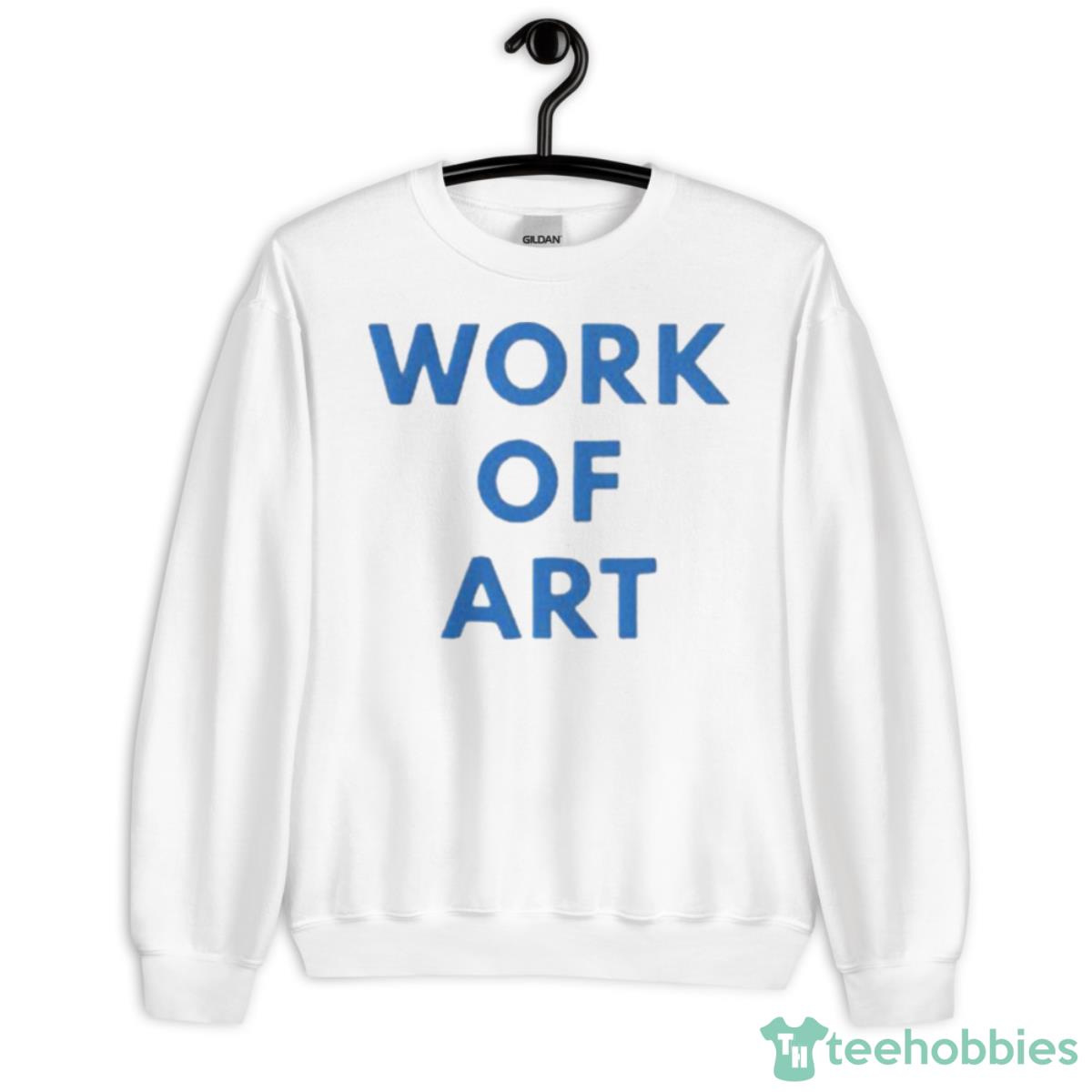 Work Of Art Shirt - Unisex Heavy Blend Crewneck Sweatshirt