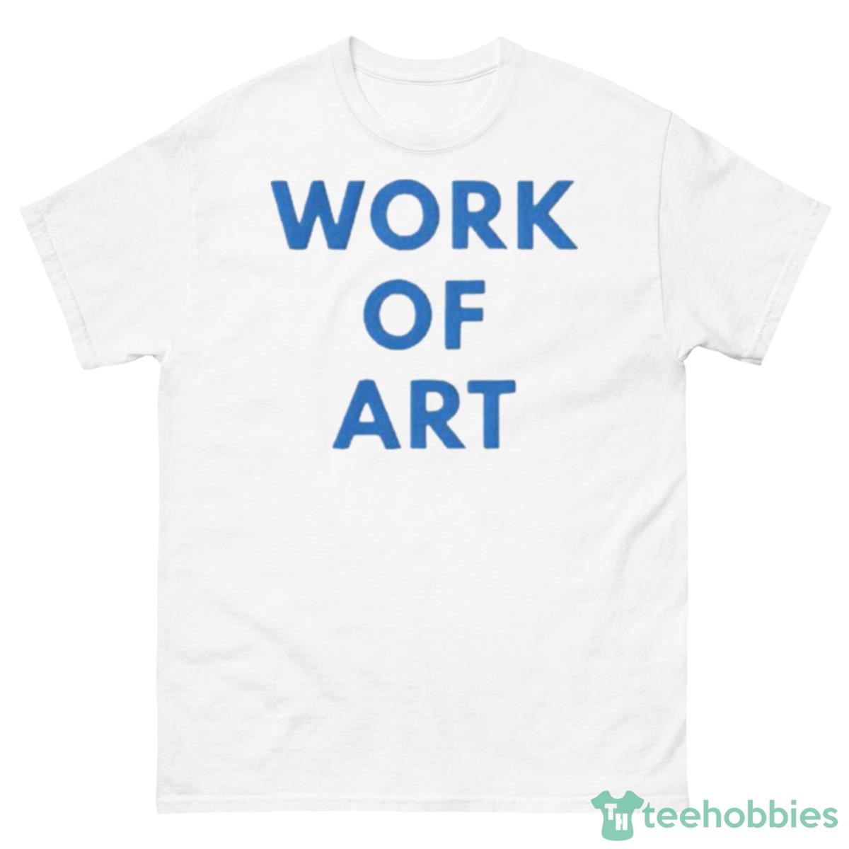 Work Of Art Shirt - 500 Men’s Classic Tee Gildan