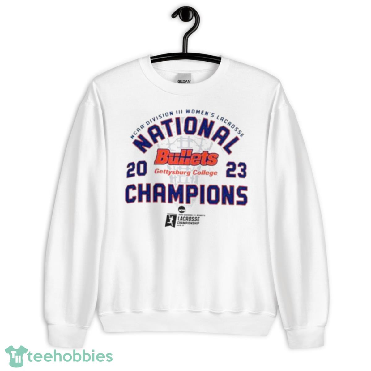 2023 NCAA Division III Women’s Lacrosse National Bullets Gettysburg College Champions shirt - Unisex Heavy Blend Crewneck Sweatshirt