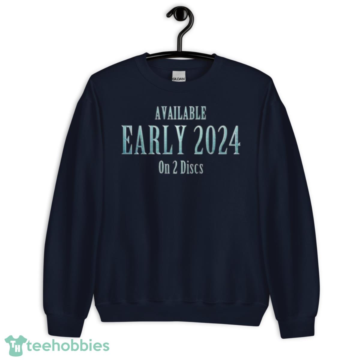 Available Early 2024 On 2 Discs Shirt - Unisex Crewneck Sweatshirt-1