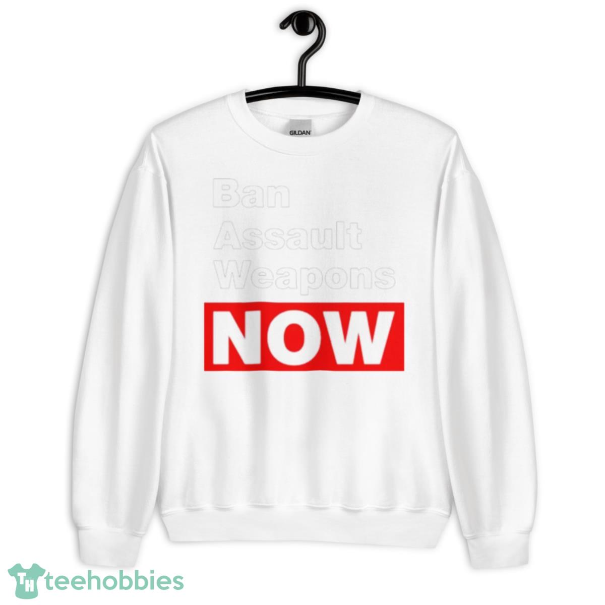Ban Assault Weapons Now Shirt - Unisex Heavy Blend Crewneck Sweatshirt