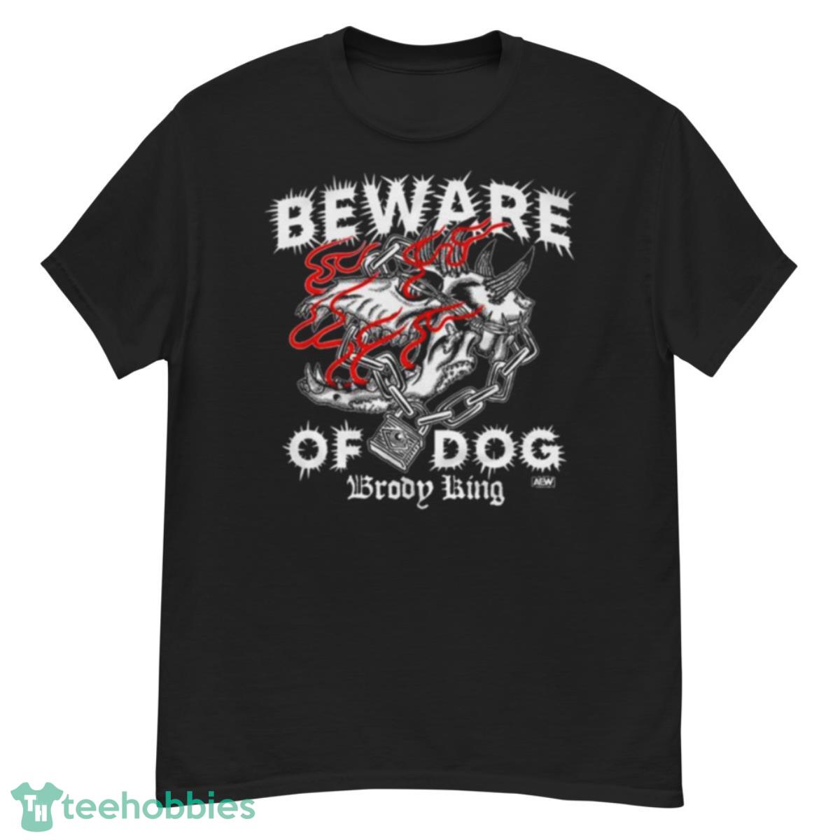 Brody King Beware Of Dog Shirt - G500 Men’s Classic T-Shirt