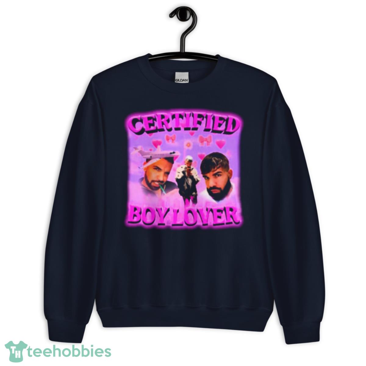 Certified Boy Lover Drake   Tee - Unisex Crewneck Sweatshirt-1