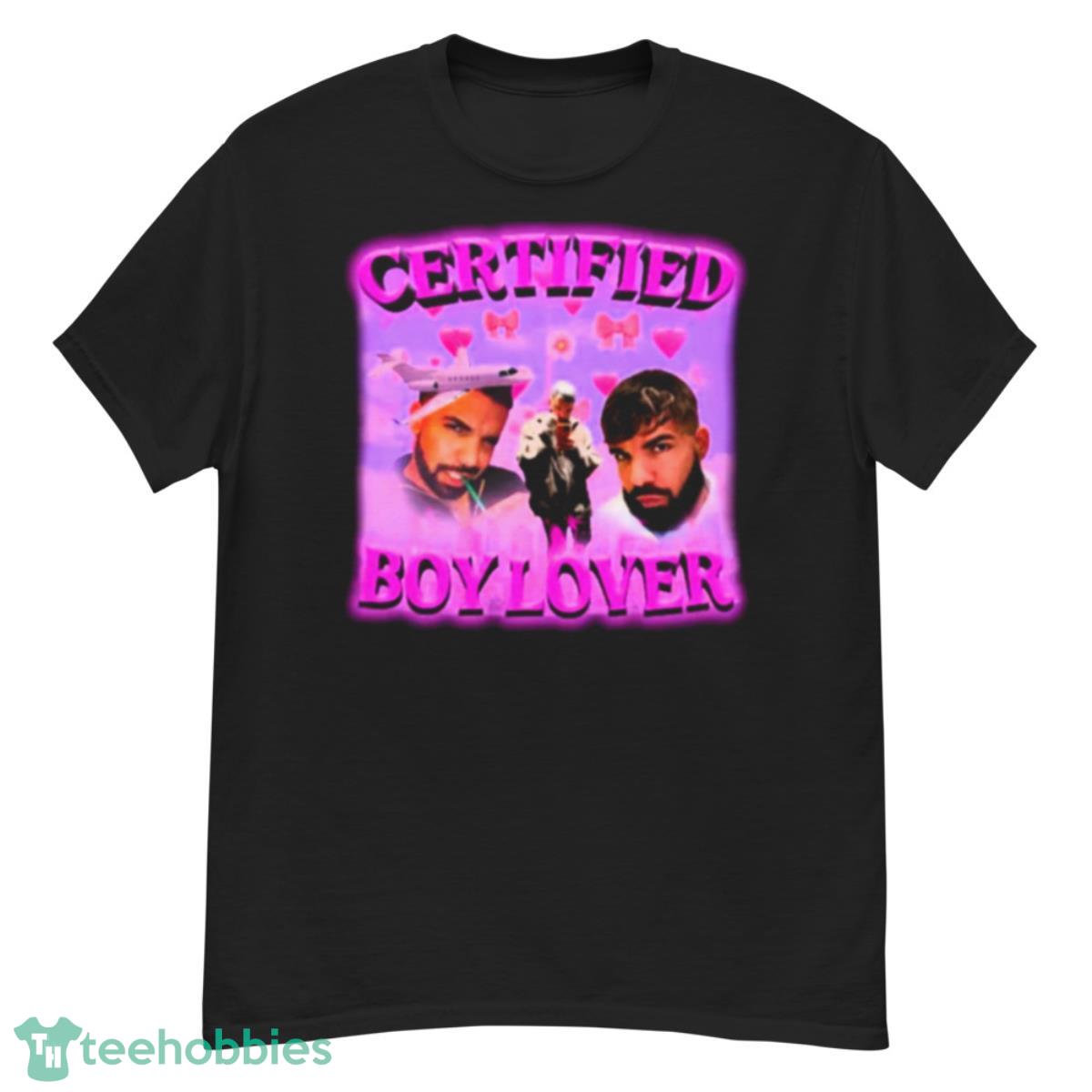 Certified Boy Lover Drake   Tee - G500 Men’s Classic T-Shirt