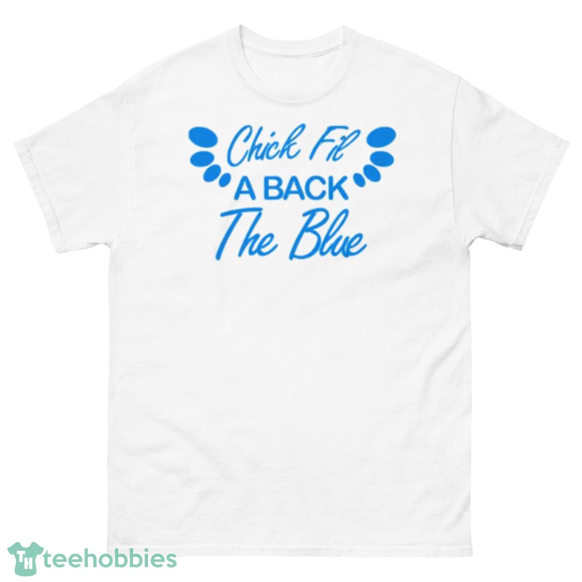 Chick Fil A Back The Blue shirt - 500 Men’s Classic Tee Gildan