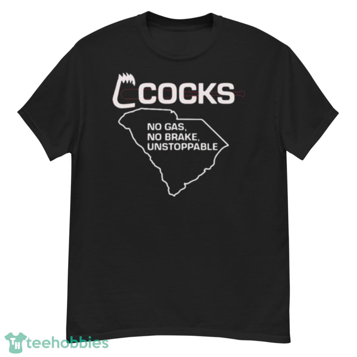 Cocks Baseball No Gas No Brake Unstoppable Shirt - G500 Men’s Classic T-Shirt