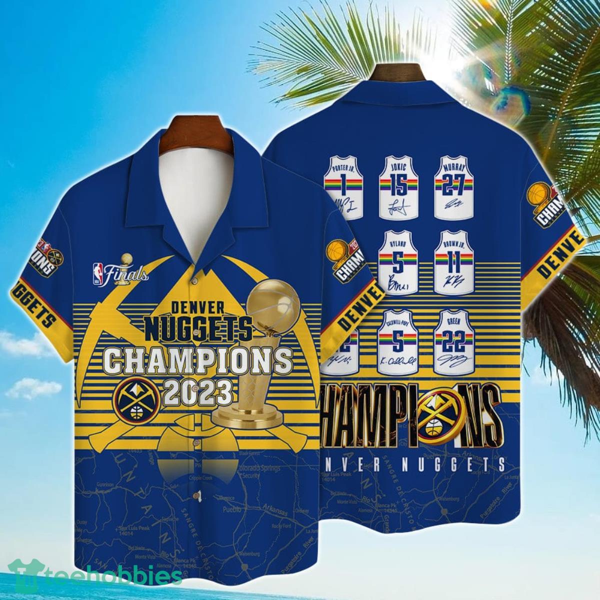 Denver Nuggets The NBA Finals Champions 2023 Print 3D AOP Hawaiian Shirt For Men Women Product Photo 1 Denver Nuggets The NBA Finals Champions 2023 Print 3D AOP Hawaiian Shirt For Men Women Product Photo 1