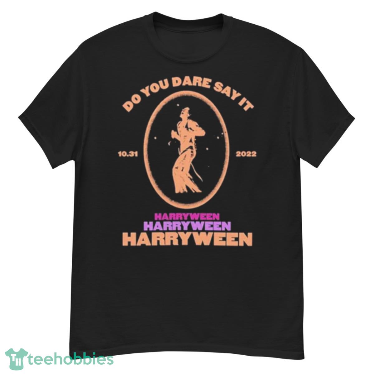 Do You Dare Say It Harryween Shirt - G500 Men’s Classic T-Shirt