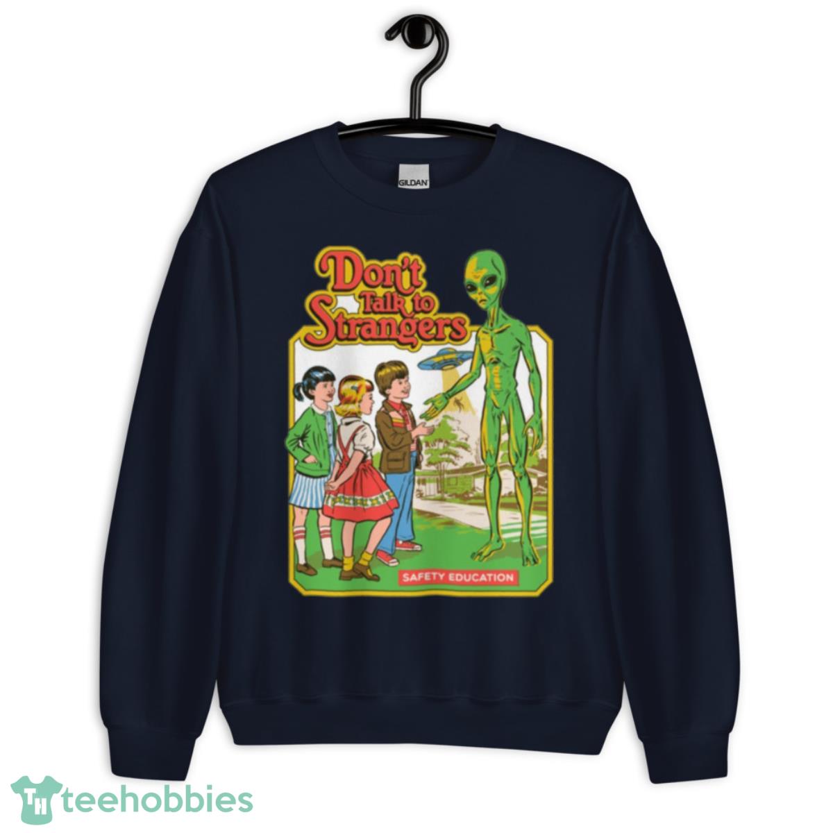 Don’t Talk To Strangers Safety Education Shirt - Unisex Crewneck Sweatshirt-1