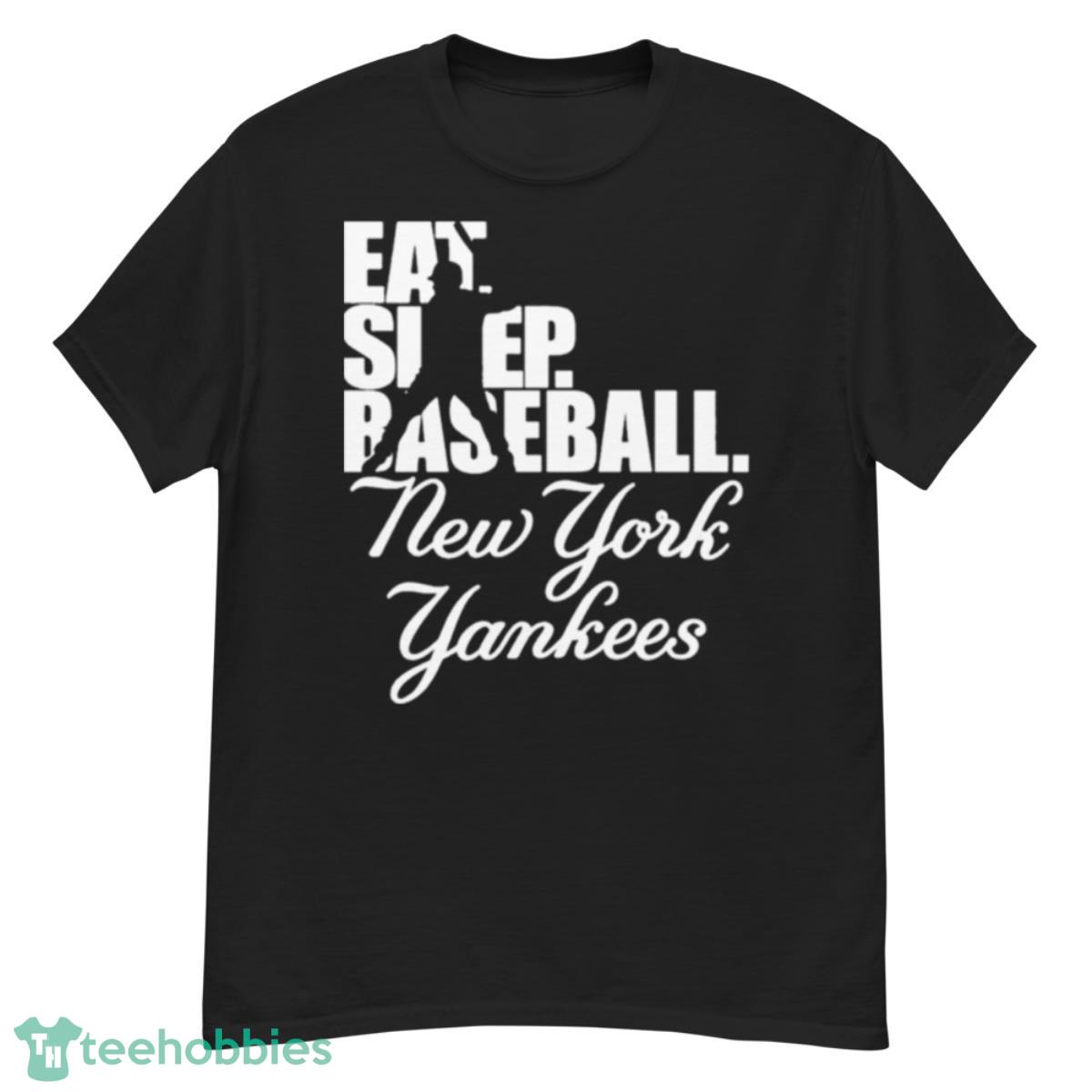 Eat Sleep Baseball New York Yankees 2023 Shirt - G500 Men’s Classic T-Shirt
