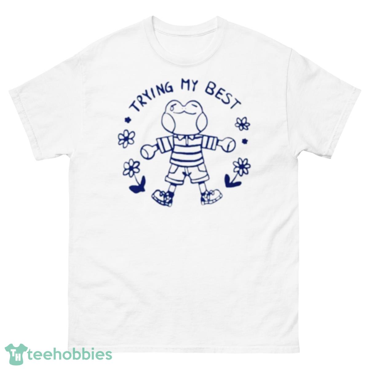 Frog trying my best shirt - 500 Men’s Classic Tee Gildan
