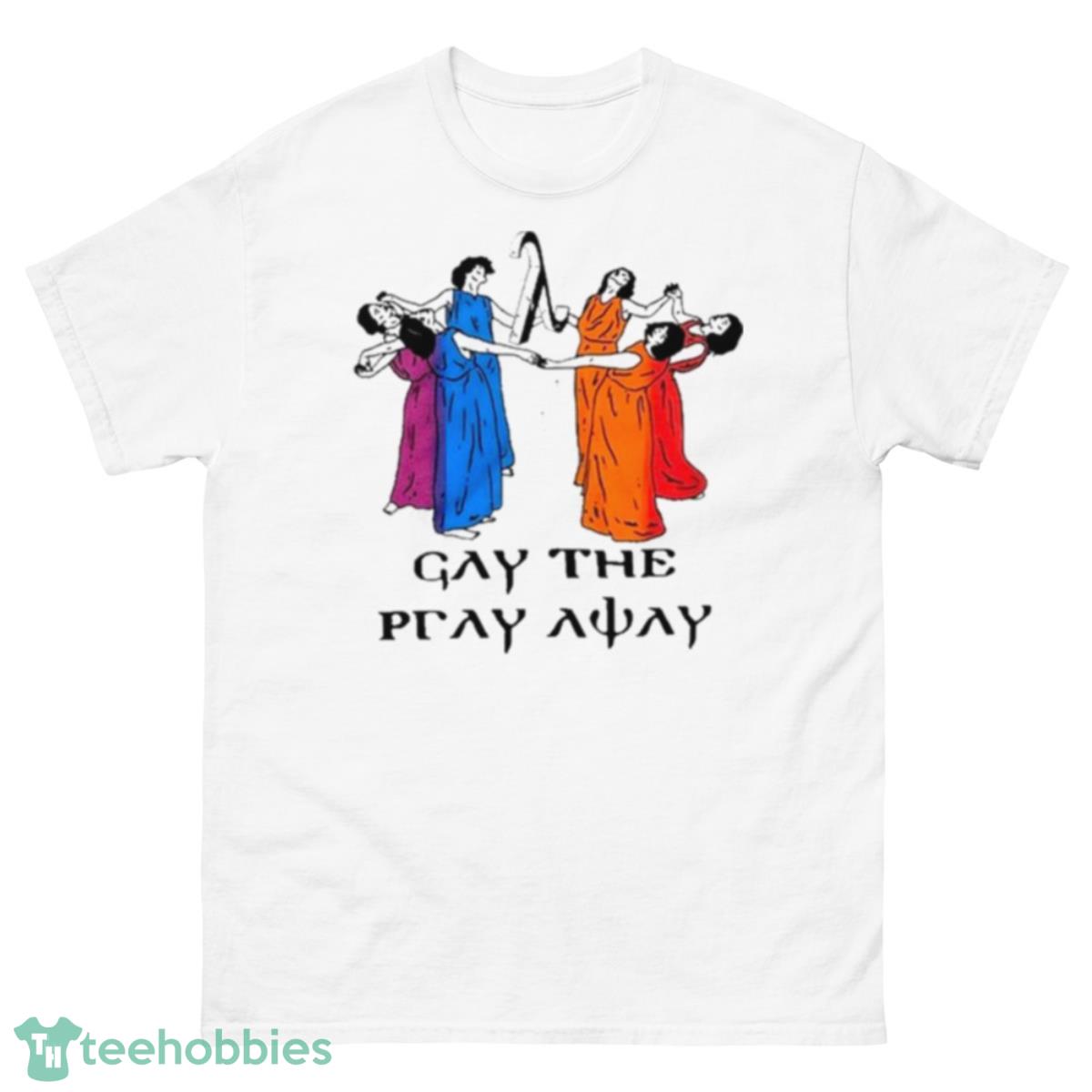 Gay The Pray Away Skeeveco Shirt - 500 Men’s Classic Tee Gildan
