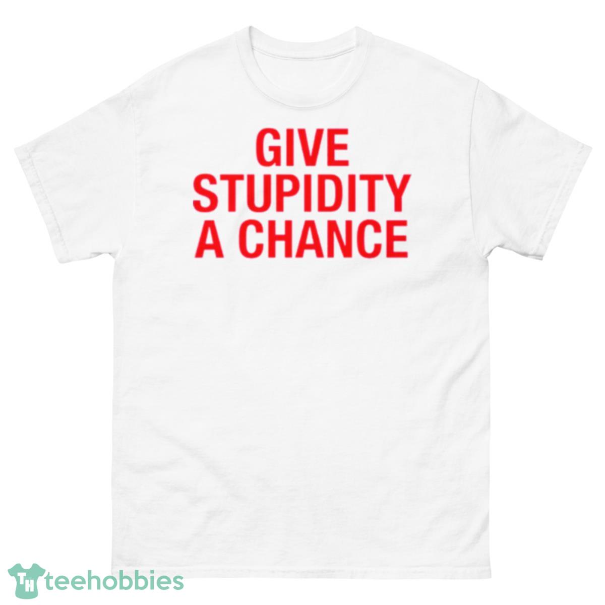 Give Stupidity A Chance Pet Shop Boys shirt - 500 Men’s Classic Tee Gildan