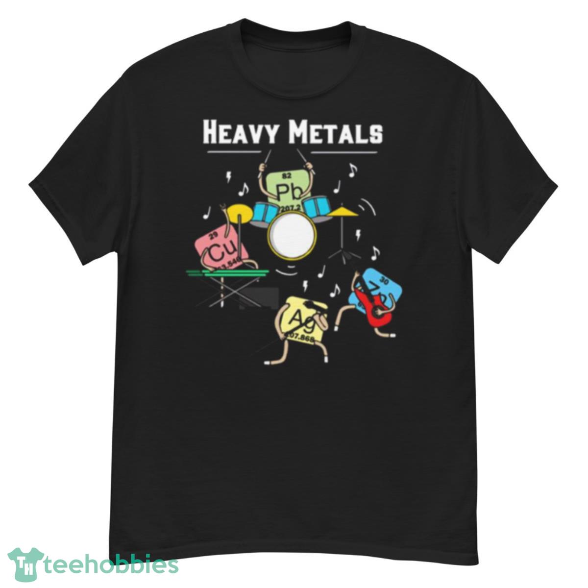 Heavy Metals Rock Chemistry Physics Periodic Table Of Elements Shirt - G500 Men’s Classic T-Shirt
