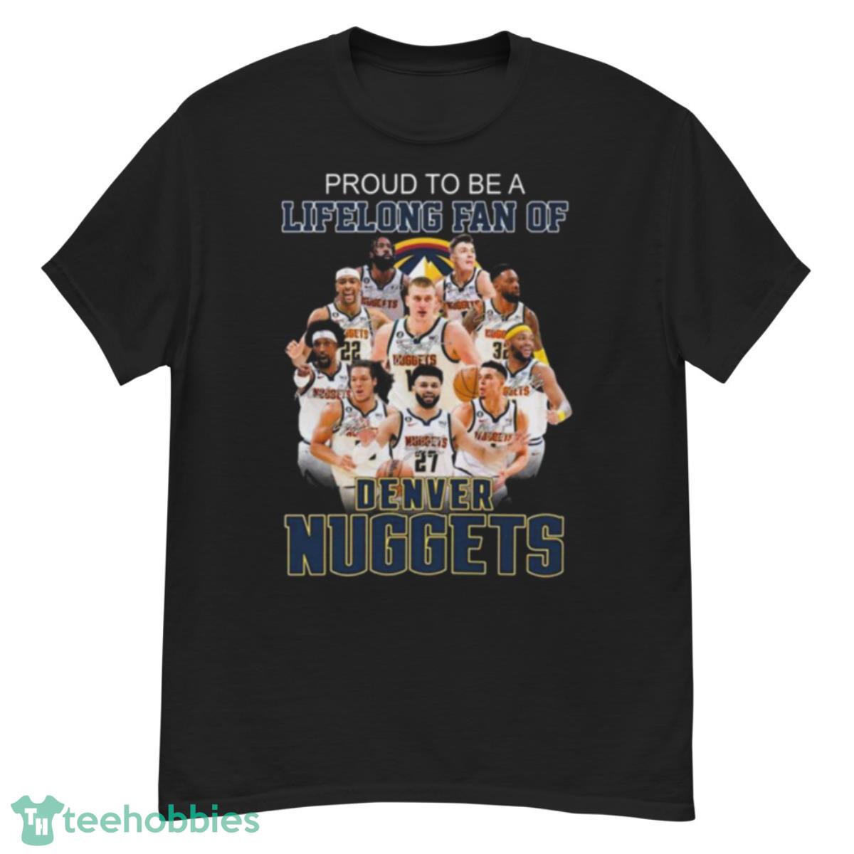 Hot Proud To Be A Lifelong Fan Of Denver Nuggets Signatures 2023 Shirt - G500 Men’s Classic T-Shirt