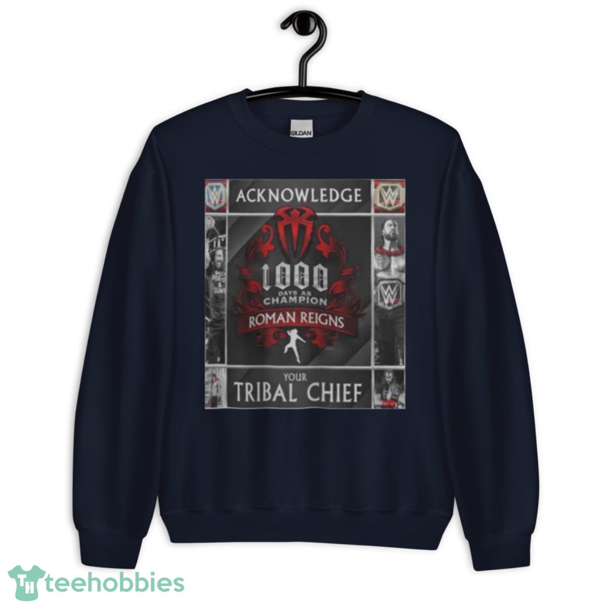 Hot Roman Reigns Acknowledge Your Tribal Chief 2023 T Shirt - Unisex Crewneck Sweatshirt-1