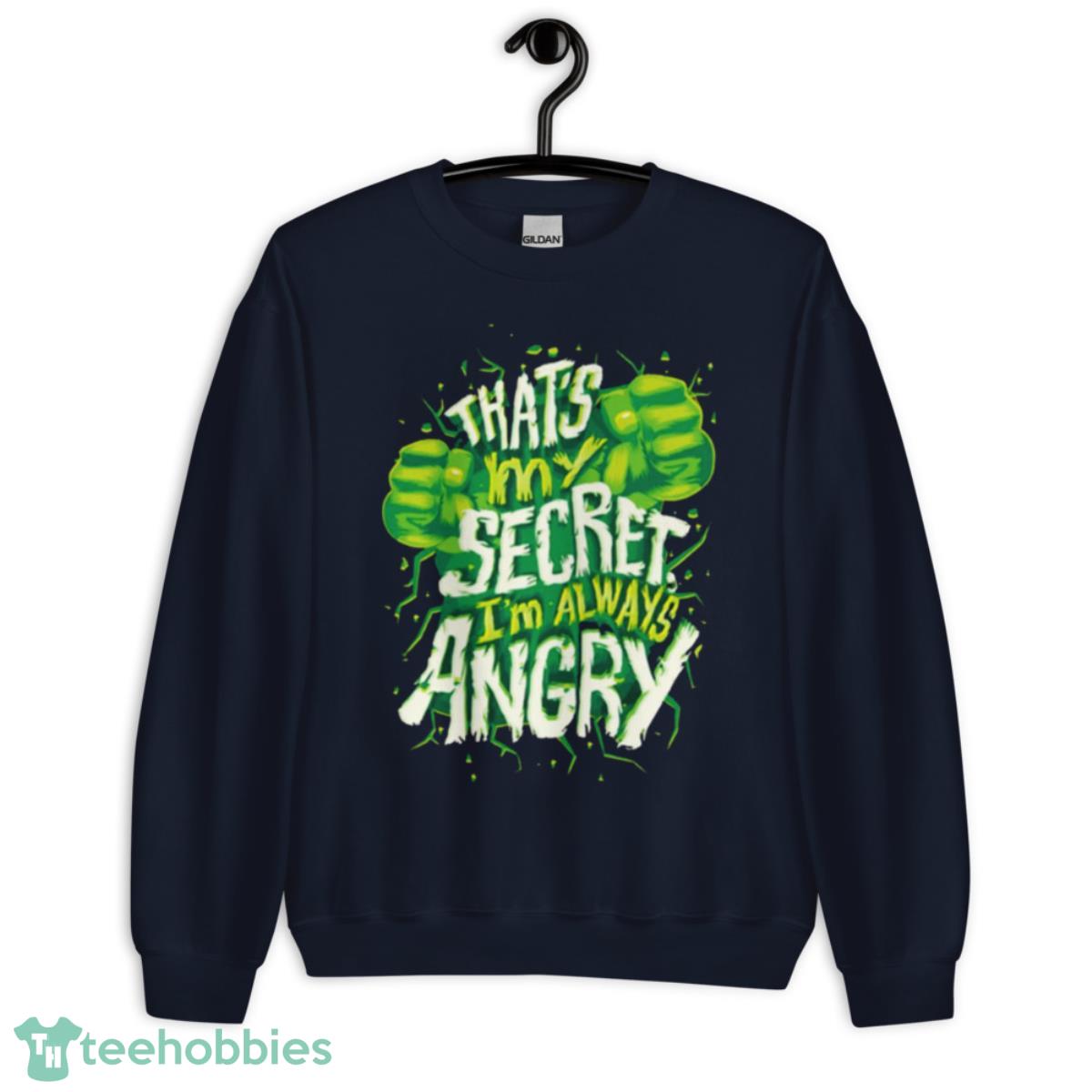 I’m Always Angry The Hulk Quote Shirt - Unisex Crewneck Sweatshirt-1