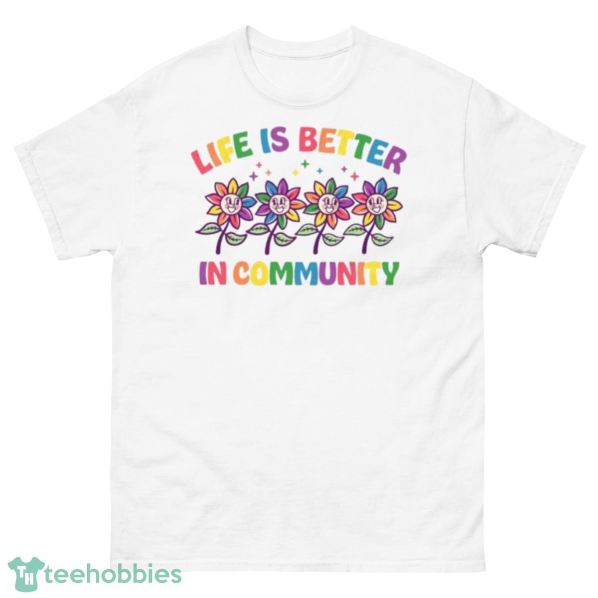 Life Is Better In Communnit Shirt - 500 Men’s Classic Tee Gildan