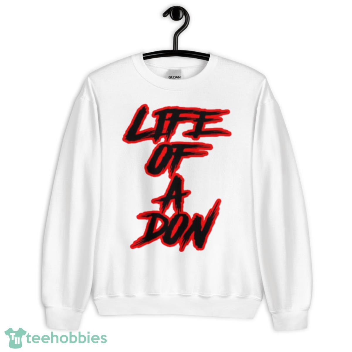 Life Of A Don Don Toliver Shirt - Unisex Heavy Blend Crewneck Sweatshirt