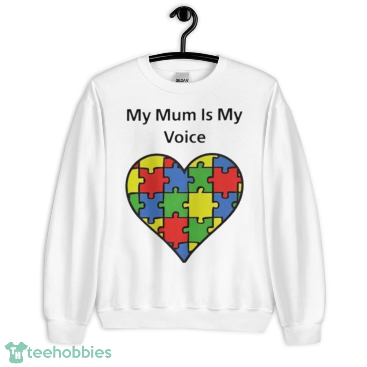 My mum is my voice shirt - Unisex Heavy Blend Crewneck Sweatshirt