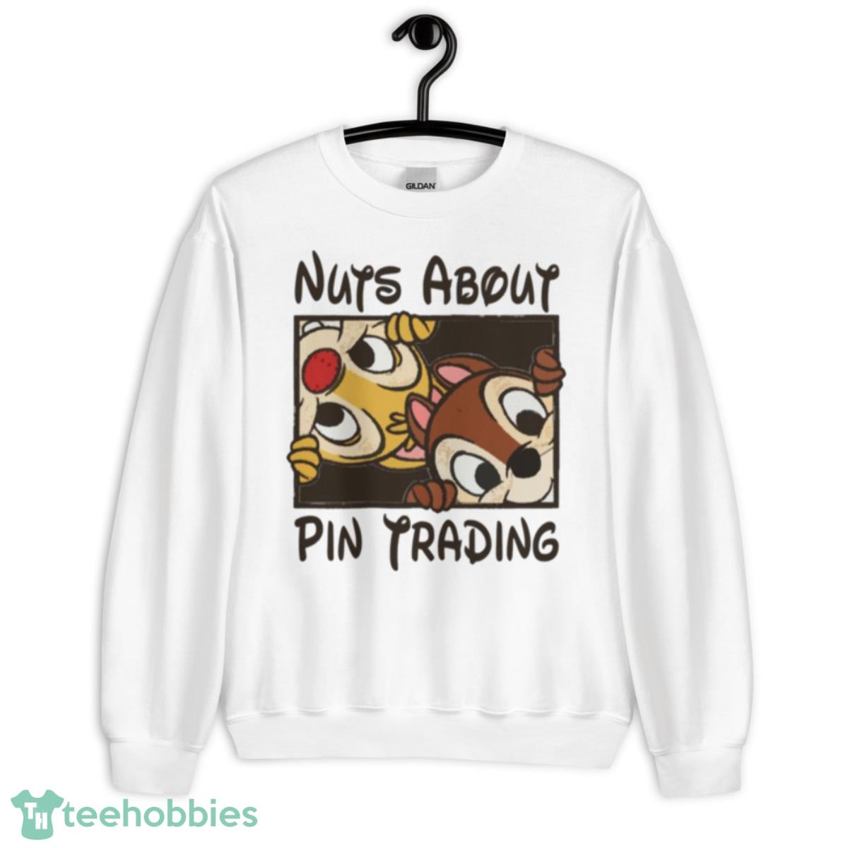 Nuts About Pin Trading Rescue Rangers Chip N Dale Shirt - Unisex Heavy Blend Crewneck Sweatshirt
