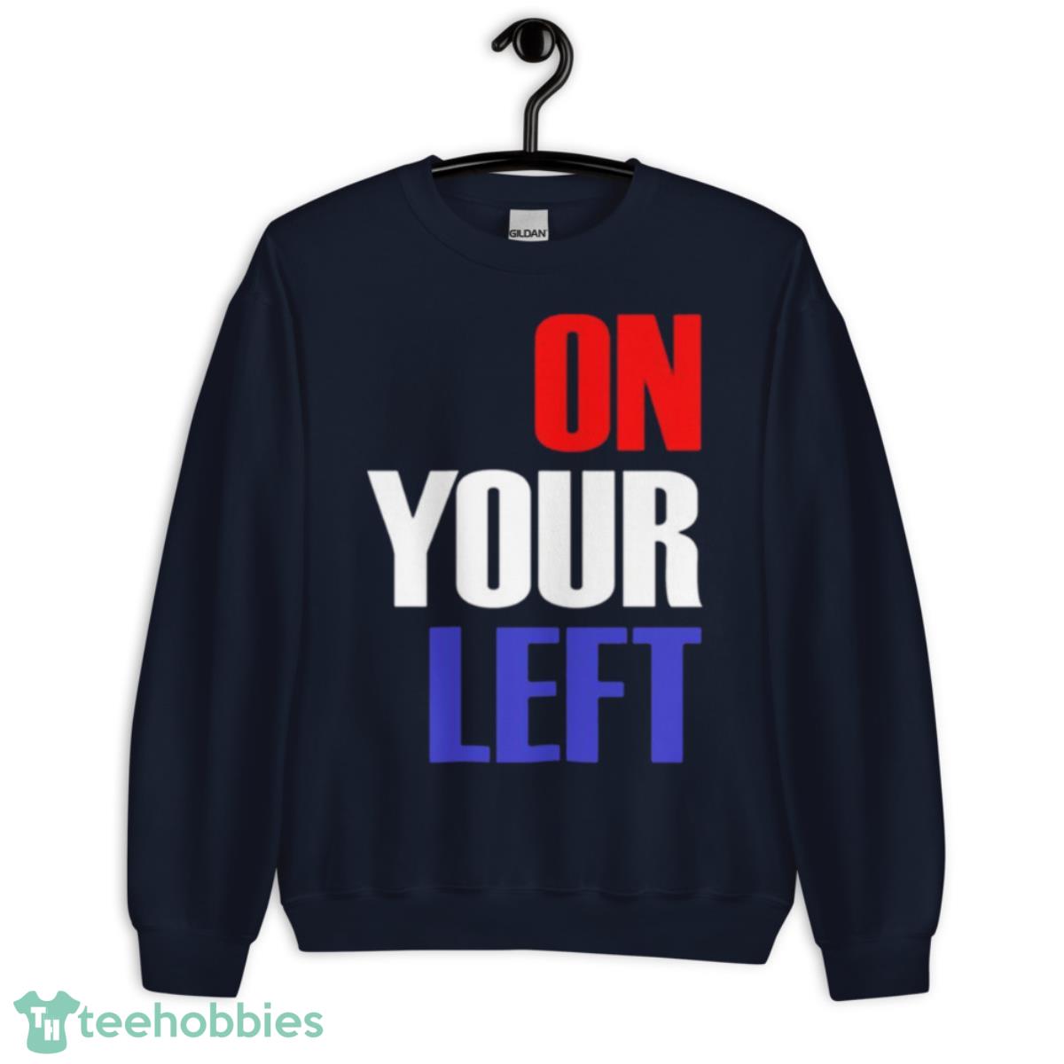 On Your Left Captain America Shirt - Unisex Crewneck Sweatshirt-1