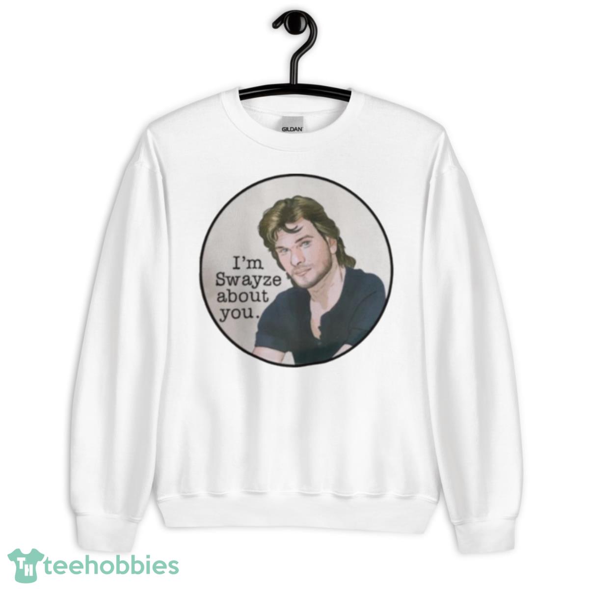 Point Break I’m Swayze About You Shirt - Unisex Heavy Blend Crewneck Sweatshirt