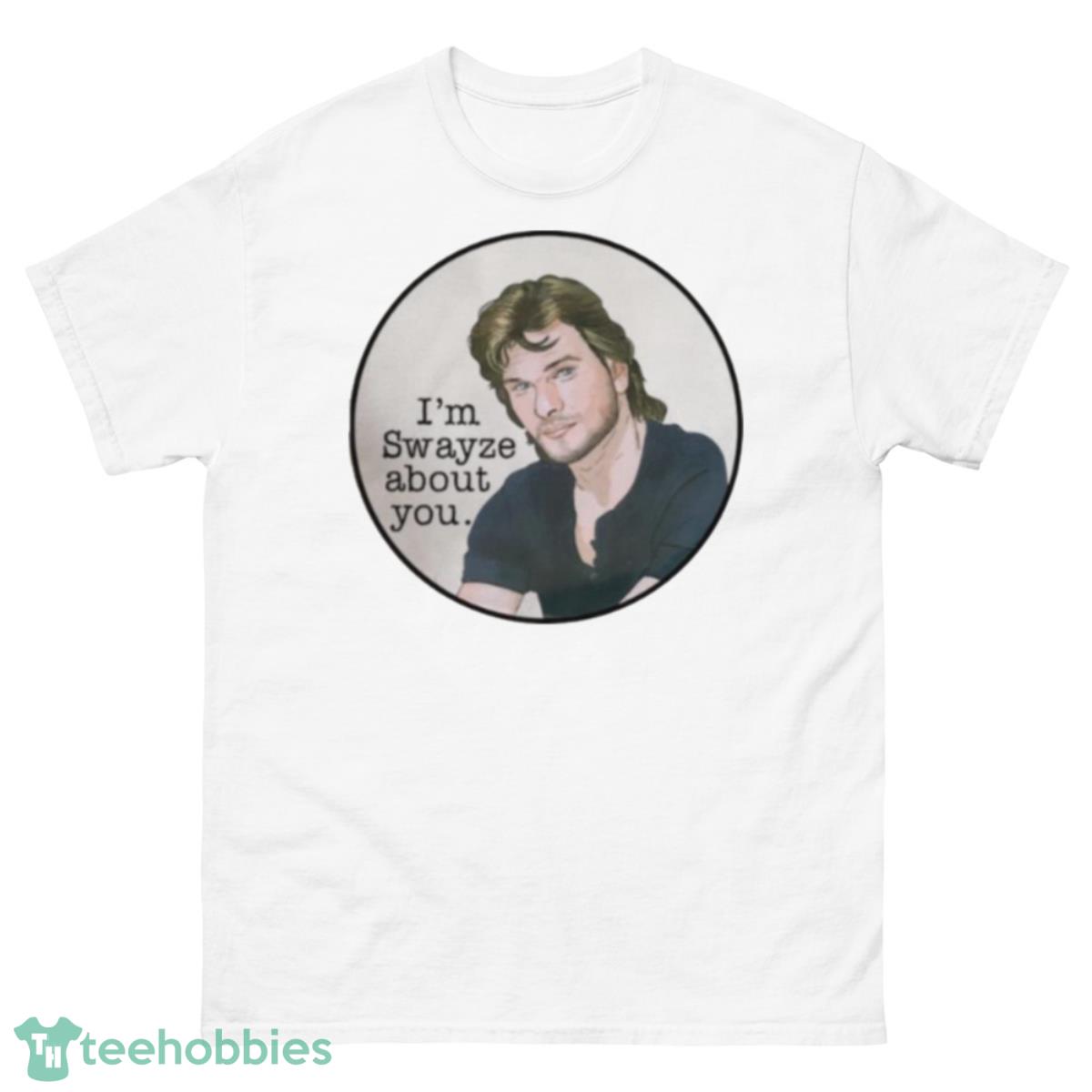 Point Break I’m Swayze About You Shirt - 500 Men’s Classic Tee Gildan