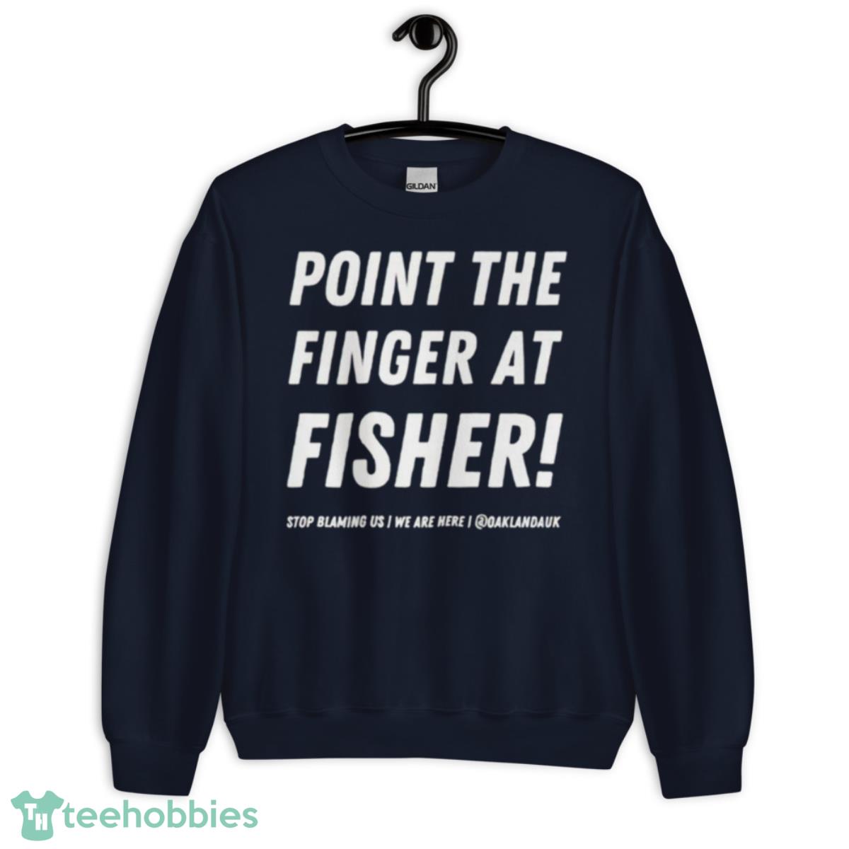 Point the finger at fisher shirt - Unisex Crewneck Sweatshirt-1