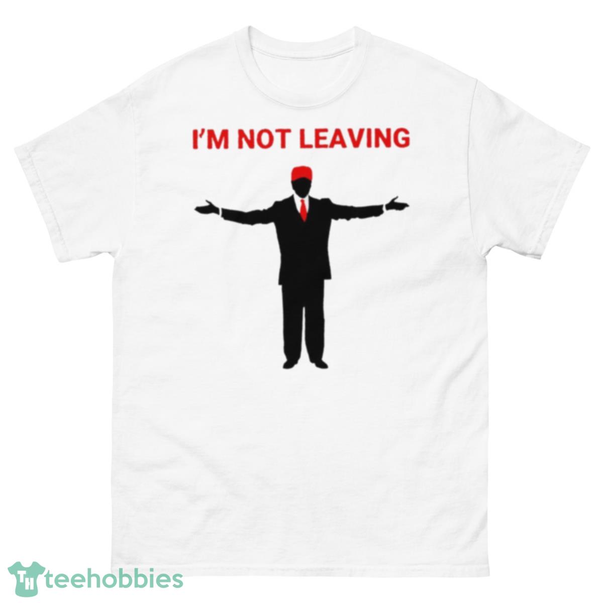 Team Desantis Trump I’m Not Leaving Shirt - 500 Men’s Classic Tee Gildan