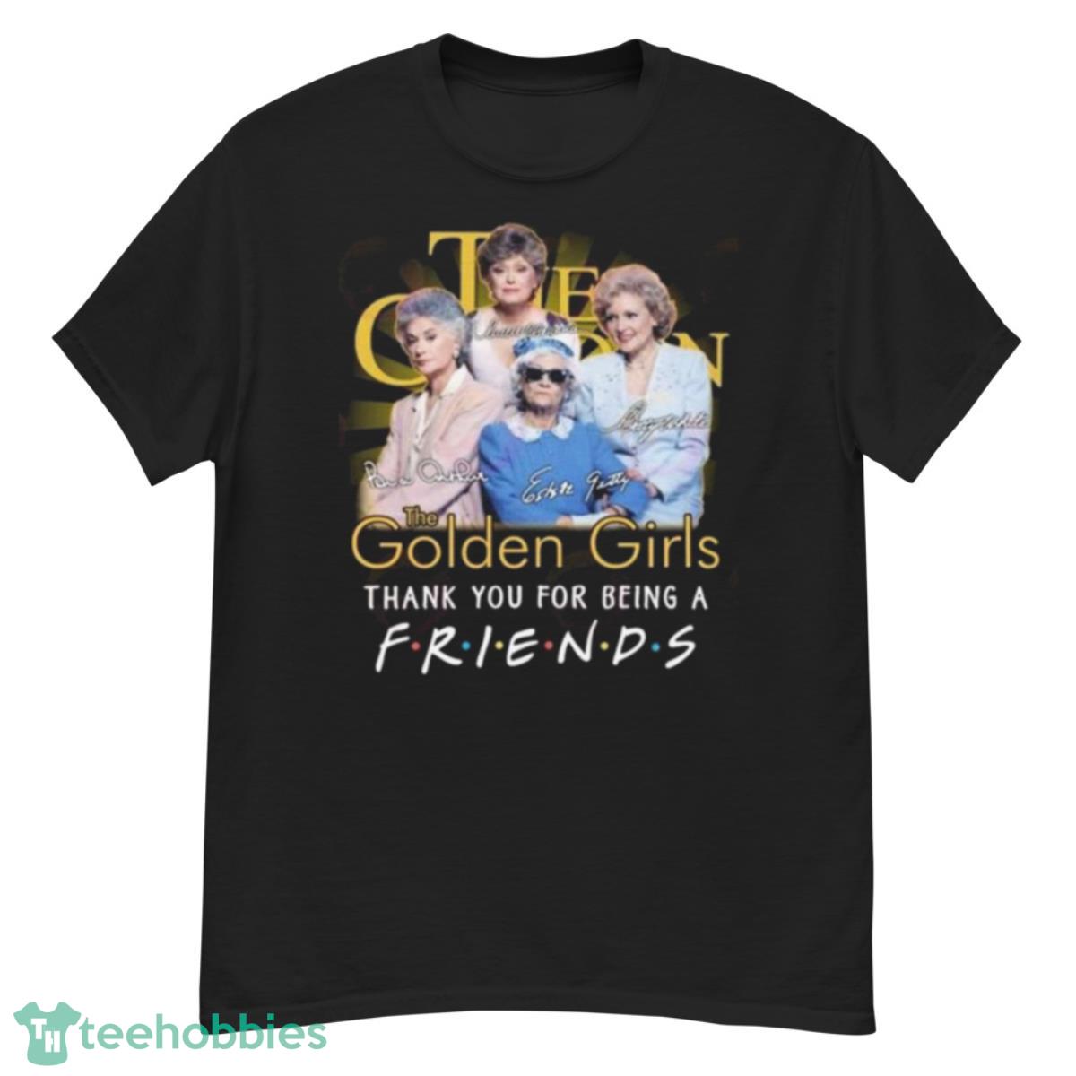 The Golden Girls Thank You For Being A Friends Signatures 2023 Shirt - G500 Men’s Classic T-Shirt