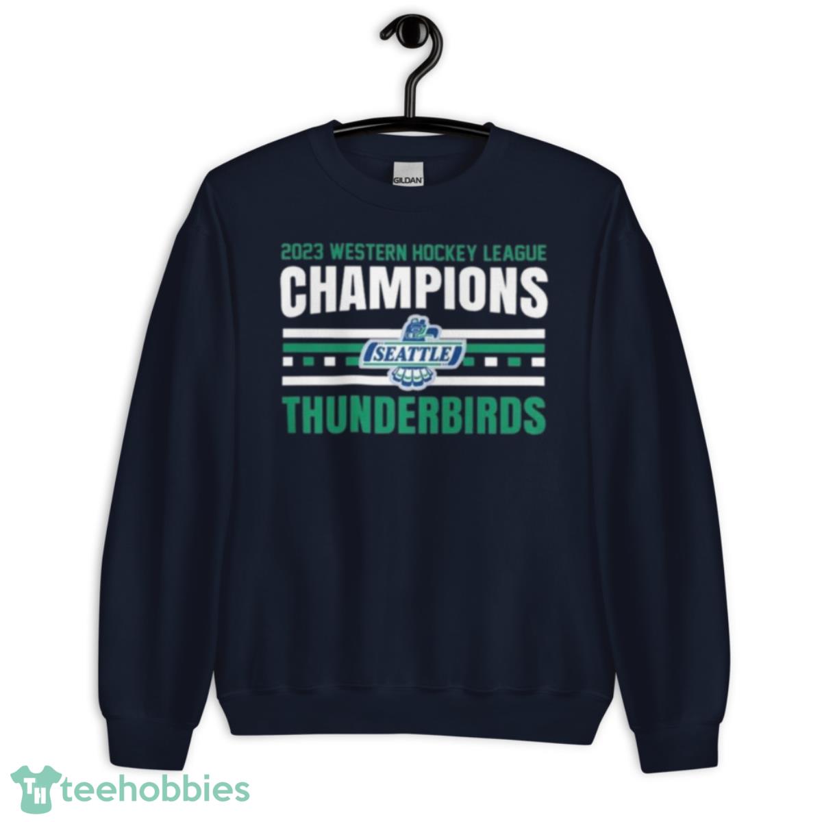 Thunderbirds Hockey 2023 Whl Champions Western Hockey League Shirt - Unisex Crewneck Sweatshirt-1