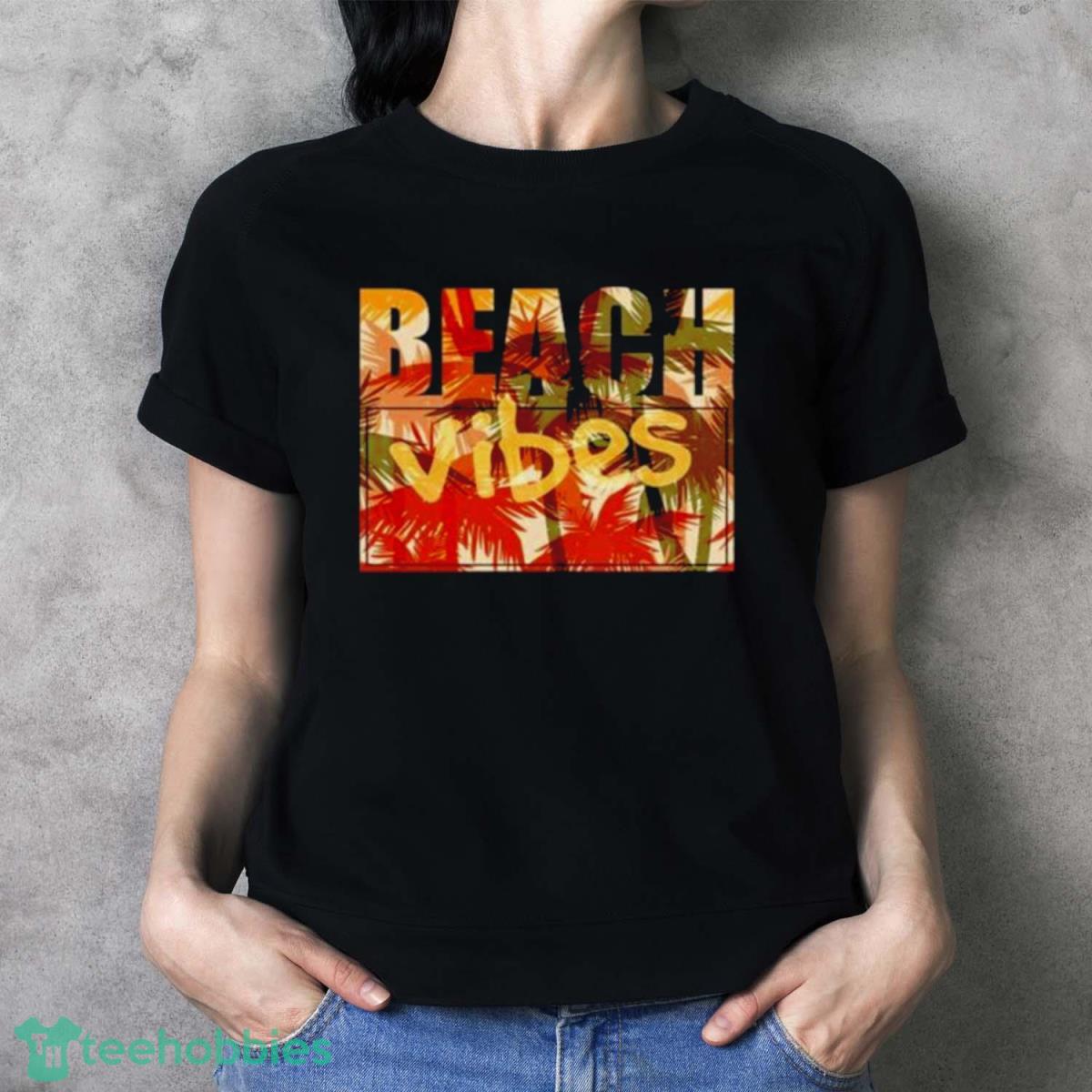 Beach Vibe Summer Typography Text 2023 Shirt - Ladies T-Shirt