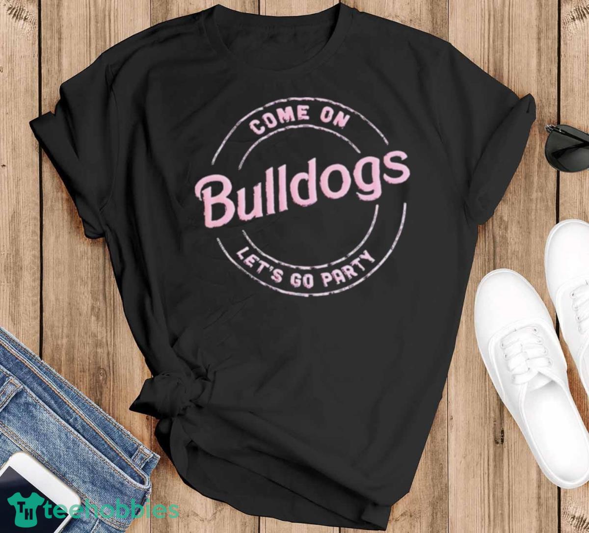 Come On Bulldogs Let’s Go Party Shirt - Black T-Shirt