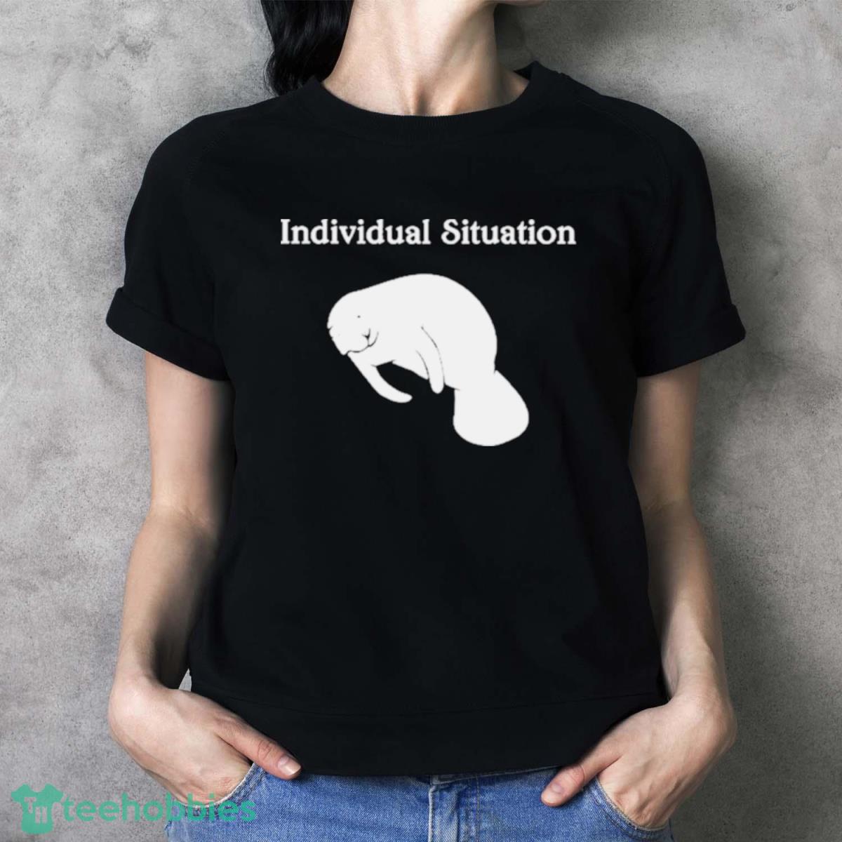 Individual Situation Shirt - Ladies T-Shirt