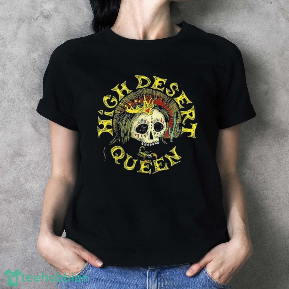 Lo Fi Merchandise High Desert Queen Queen Skull T Shirt - Ladies T-Shirt