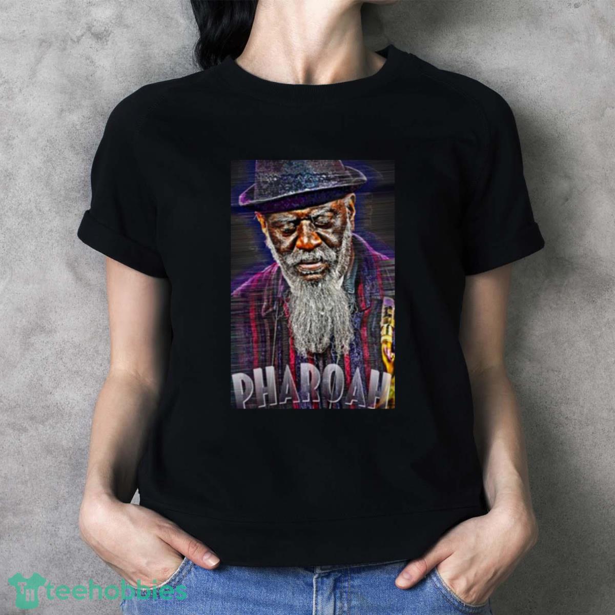 Love Is Everywhere Pharoah Sanders Shirt - Ladies T-Shirt