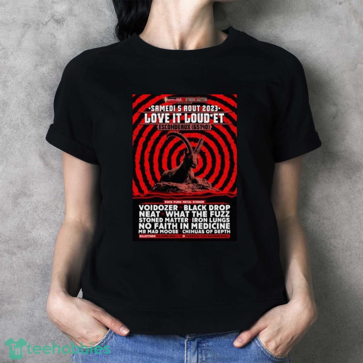 Love It Loud’Et Samedi 5 Aout 2023 Shirt - Ladies T-Shirt