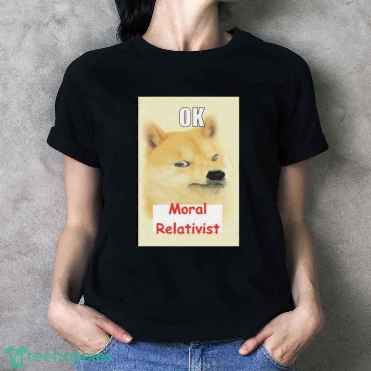 On Bsky Ok Moral Relativist Shirt - Ladies T-Shirt