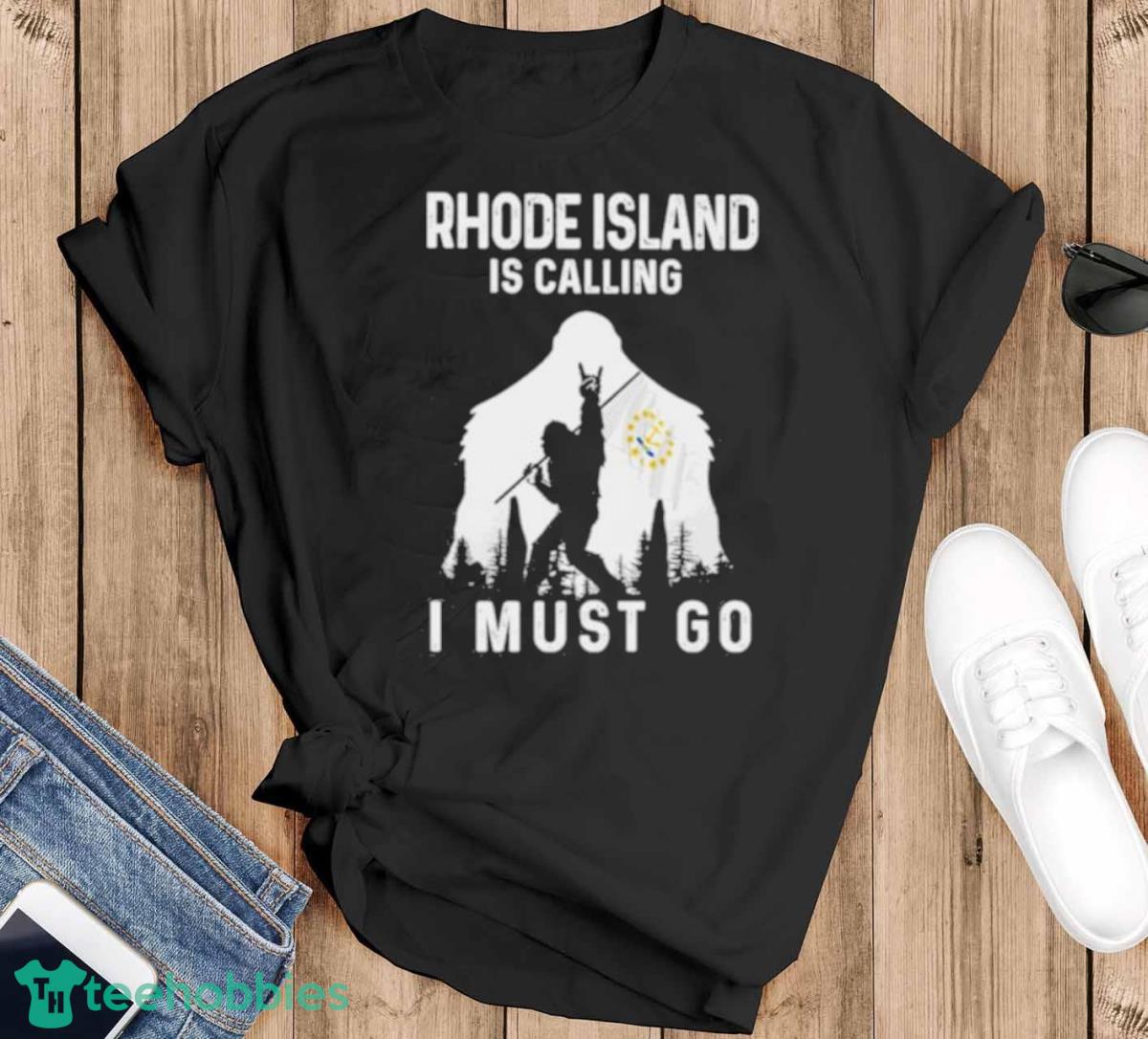 Rhode Island Is Calling I Must Go Bigfoot Flag Shirt - Black T-Shirt