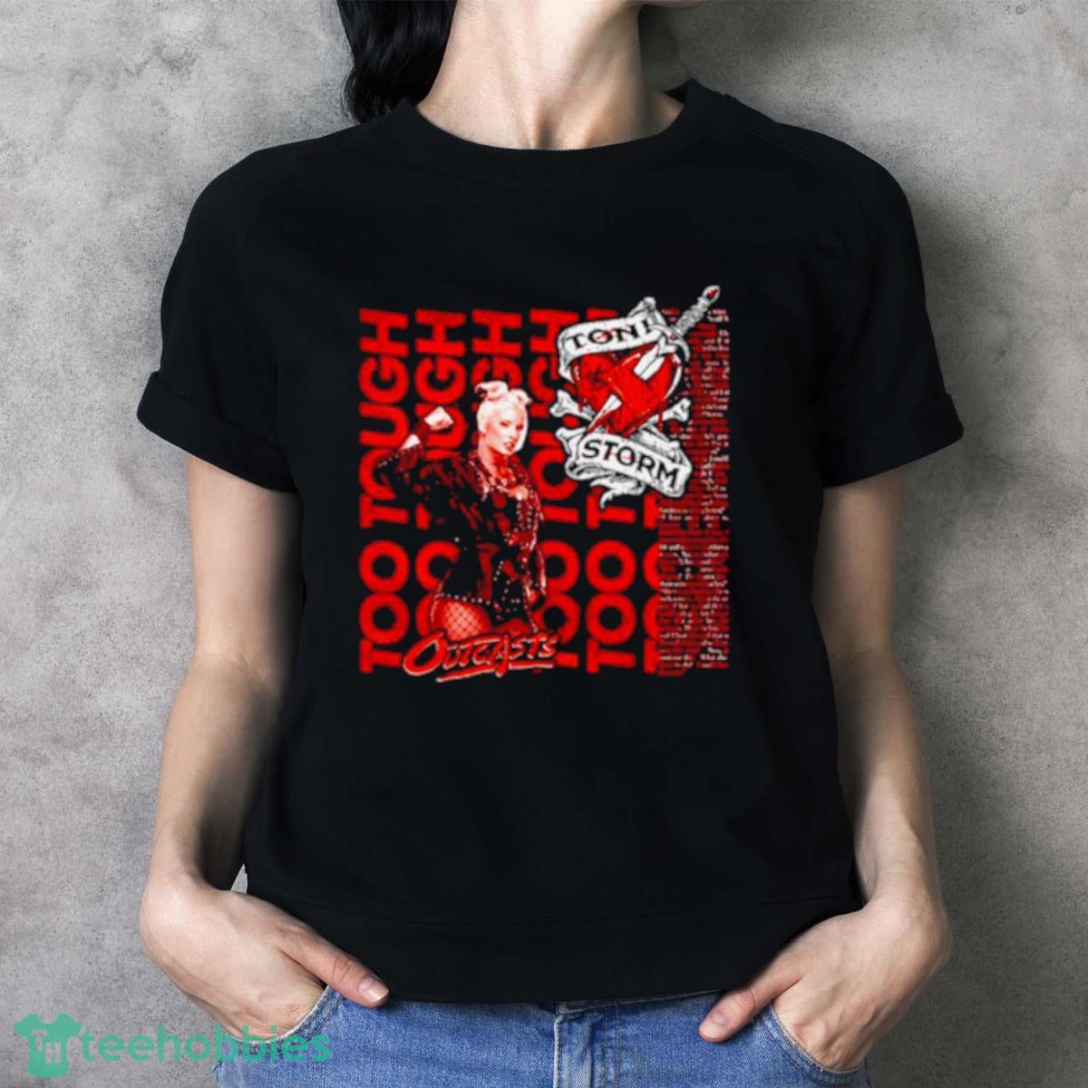Toni Storm Too Tough Shirt - Ladies T-Shirt