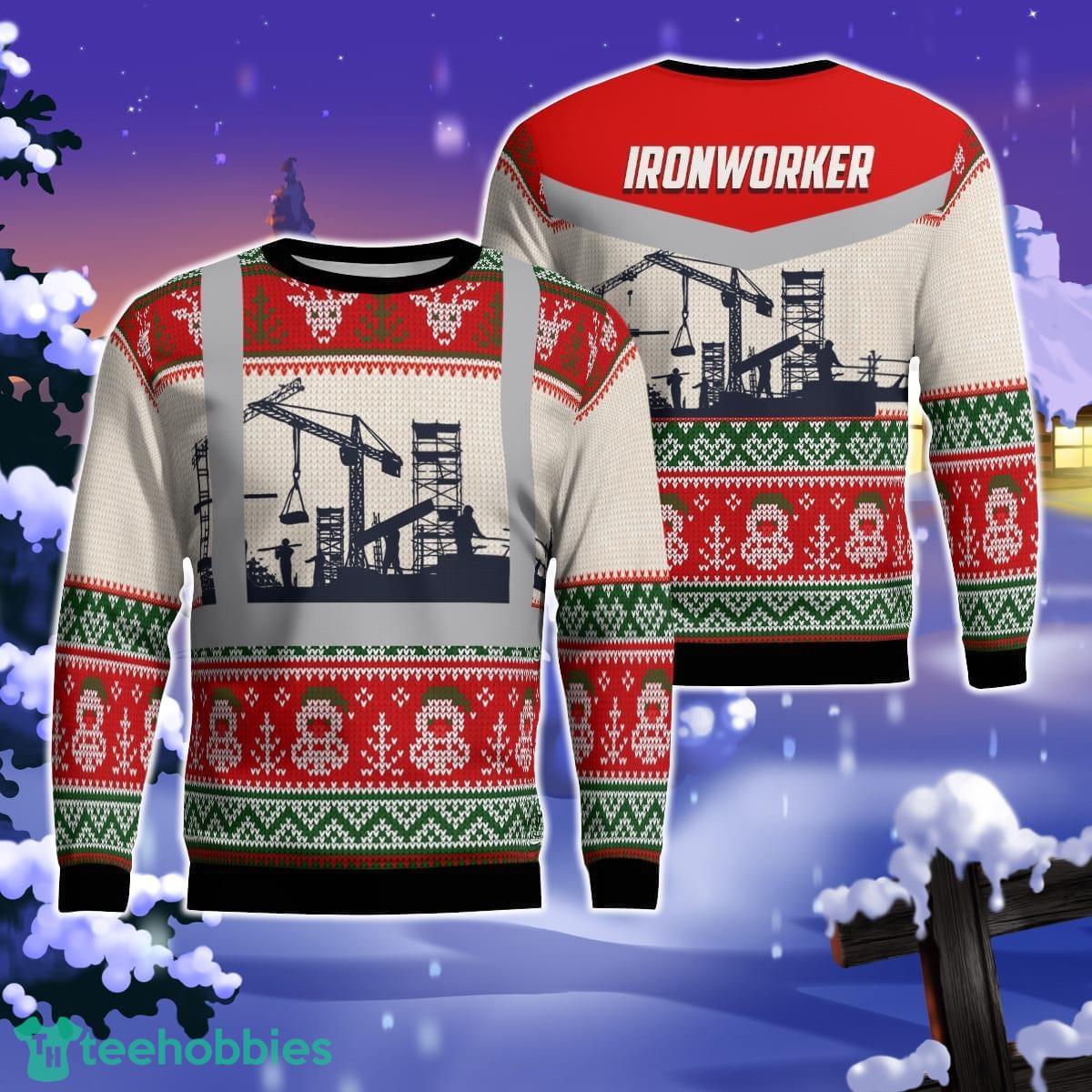 Ironworkers Christmas Ugly Sweater 3D Sweater Best Gift For Men Women Product Photo 1 Ironworkers Christmas Ugly Sweater 3D Sweater Best Gift For Men Women Product Photo 1