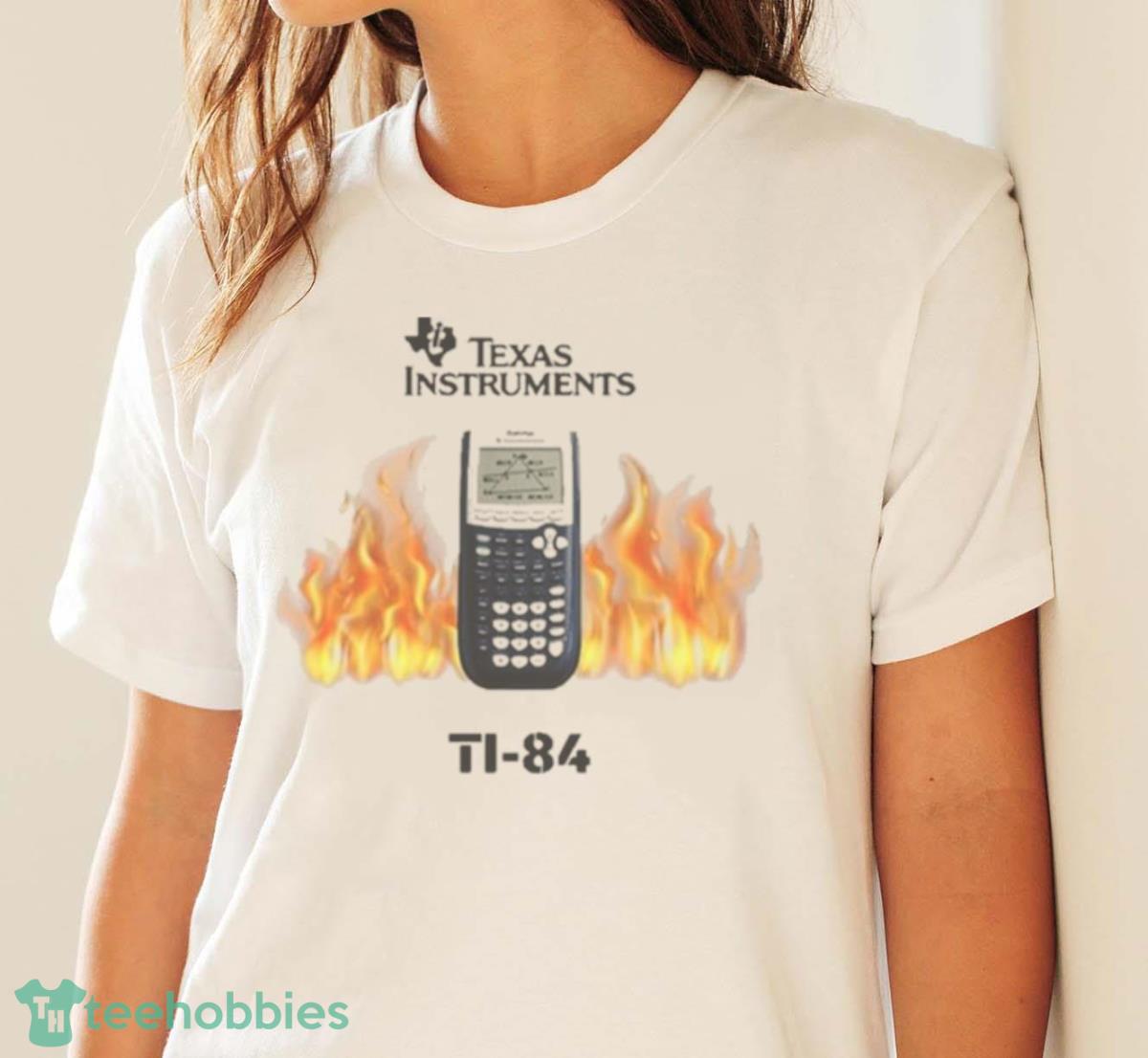 Texas Instruments Ti 84 Fire Shirt - White Ladies T-Shirt