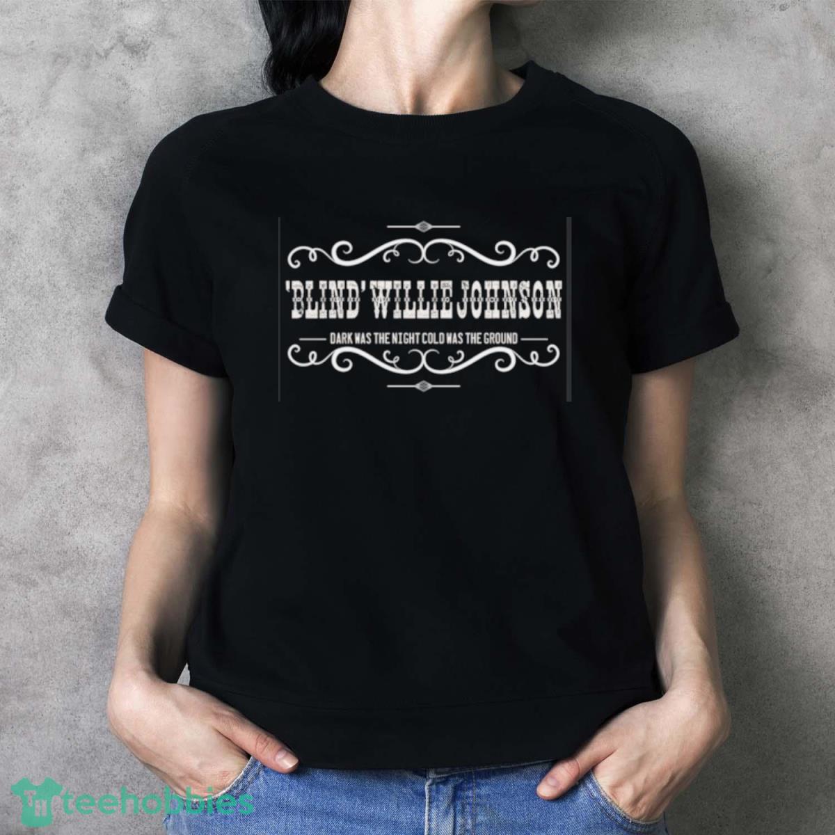 Blind’ Willie Johnson T Shirt - Ladies T-Shirt