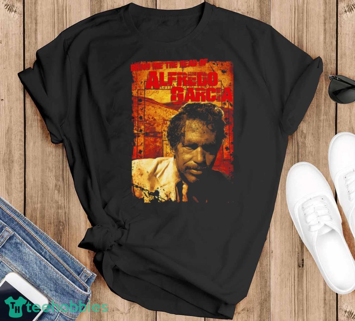 Bring Me The Head Of Alfredo Garcia T Shirt - Black T-Shirt