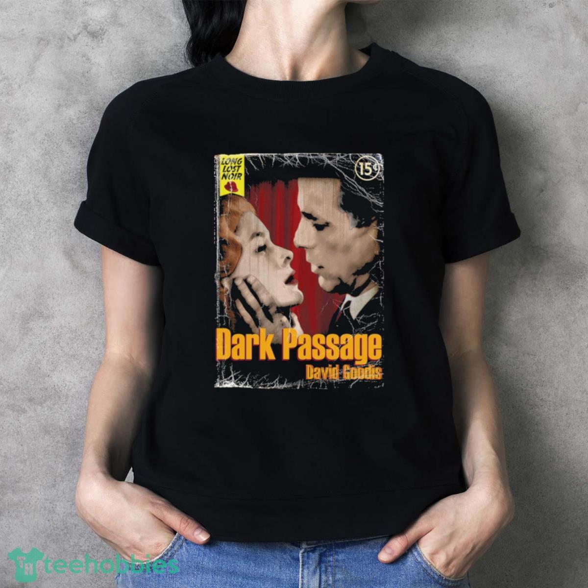 Dark Passage David Goodis T Shirt - Ladies T-Shirt