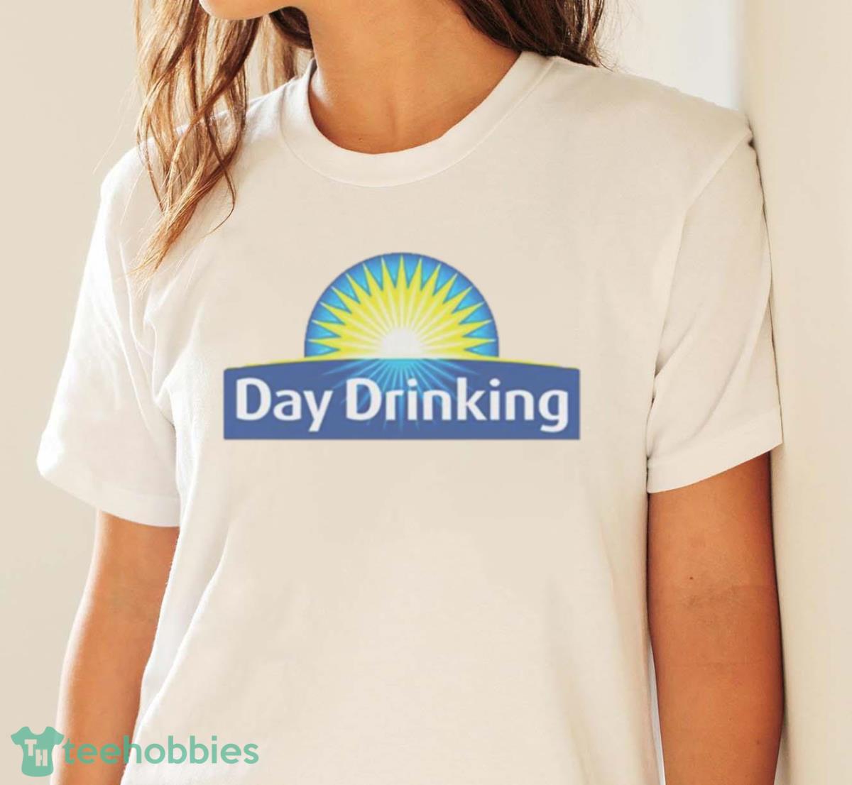 Day Drinking Shirt - White Ladies T-Shirt