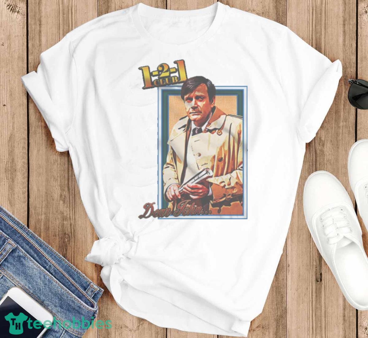 Dear John T Shirt - T-SHIRT FLAT